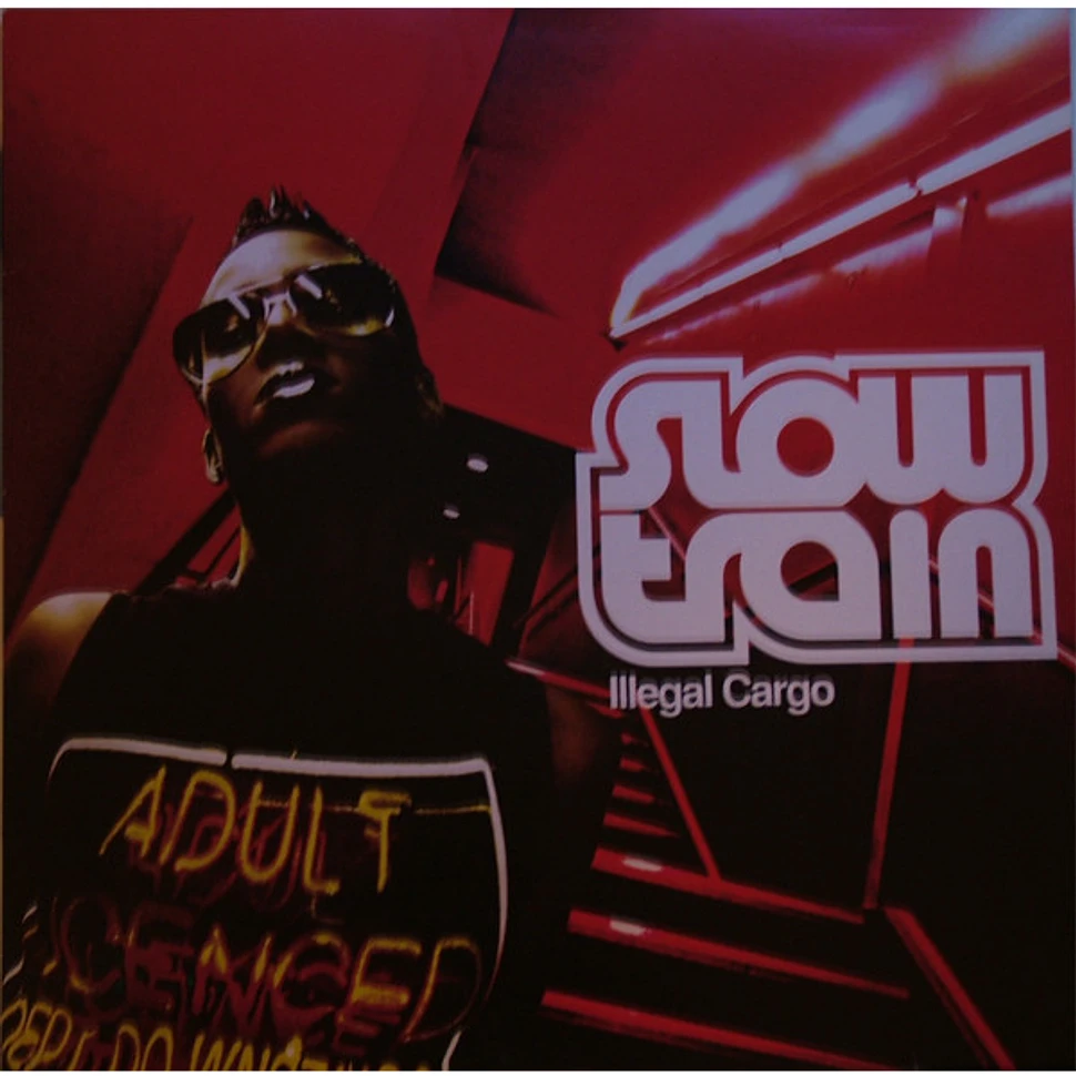 Slow Train - Illegal Cargo