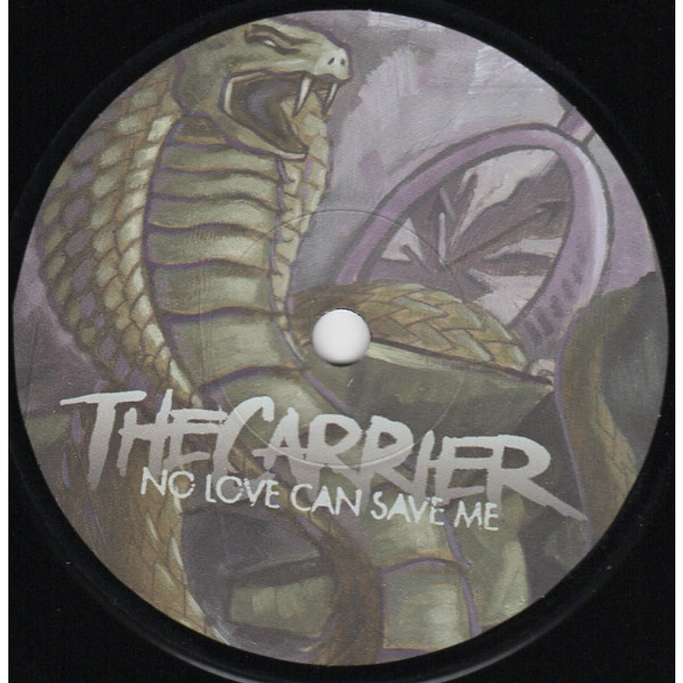 The Carrier - No Love Can Save Me