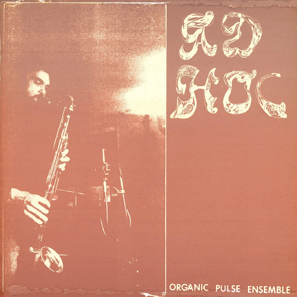 Organic Pulse Ensemble - Ad Hoc