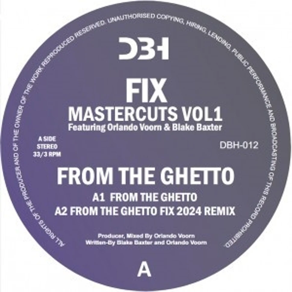 Fix - From The Ghetto Feat. Orlando Voorn & Blake Baxter