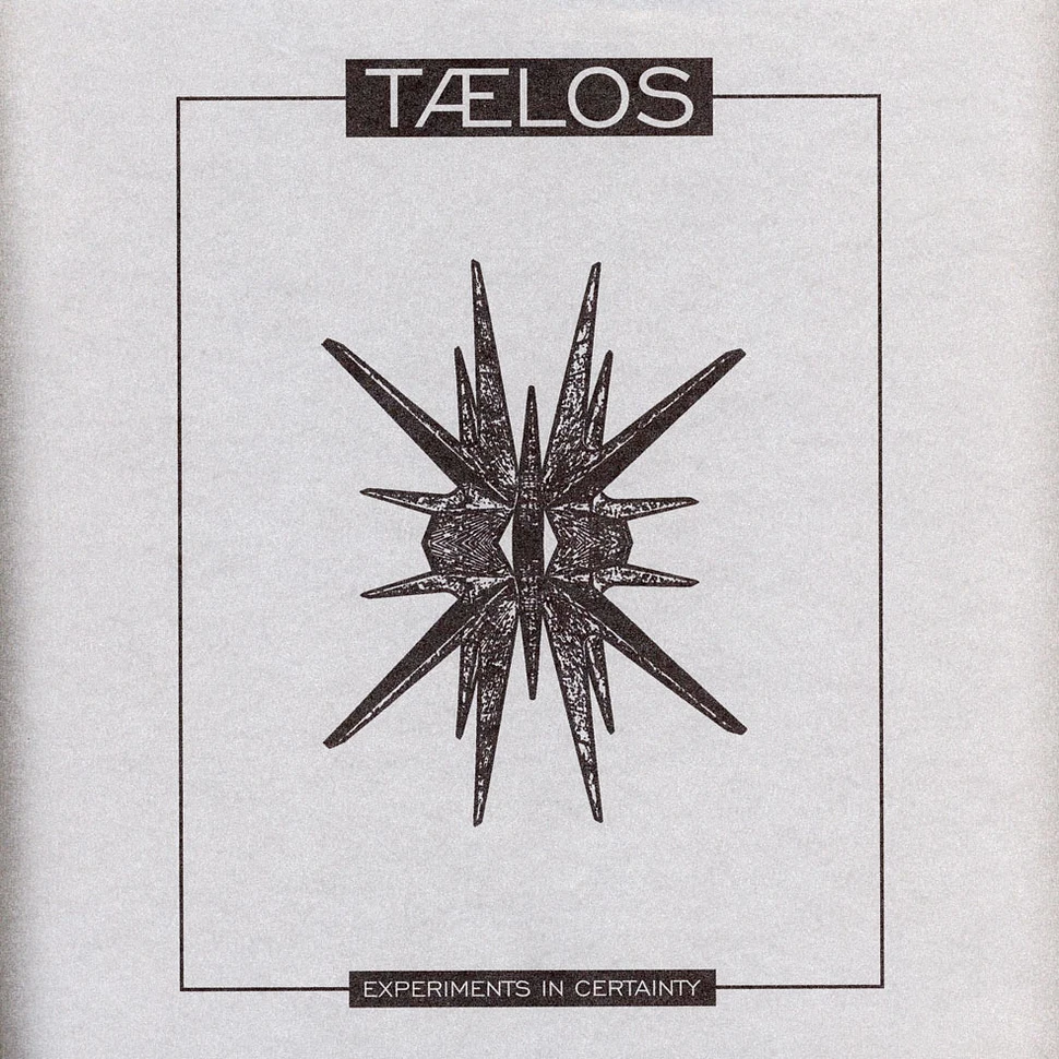 Taelos - Experiments In Certainty