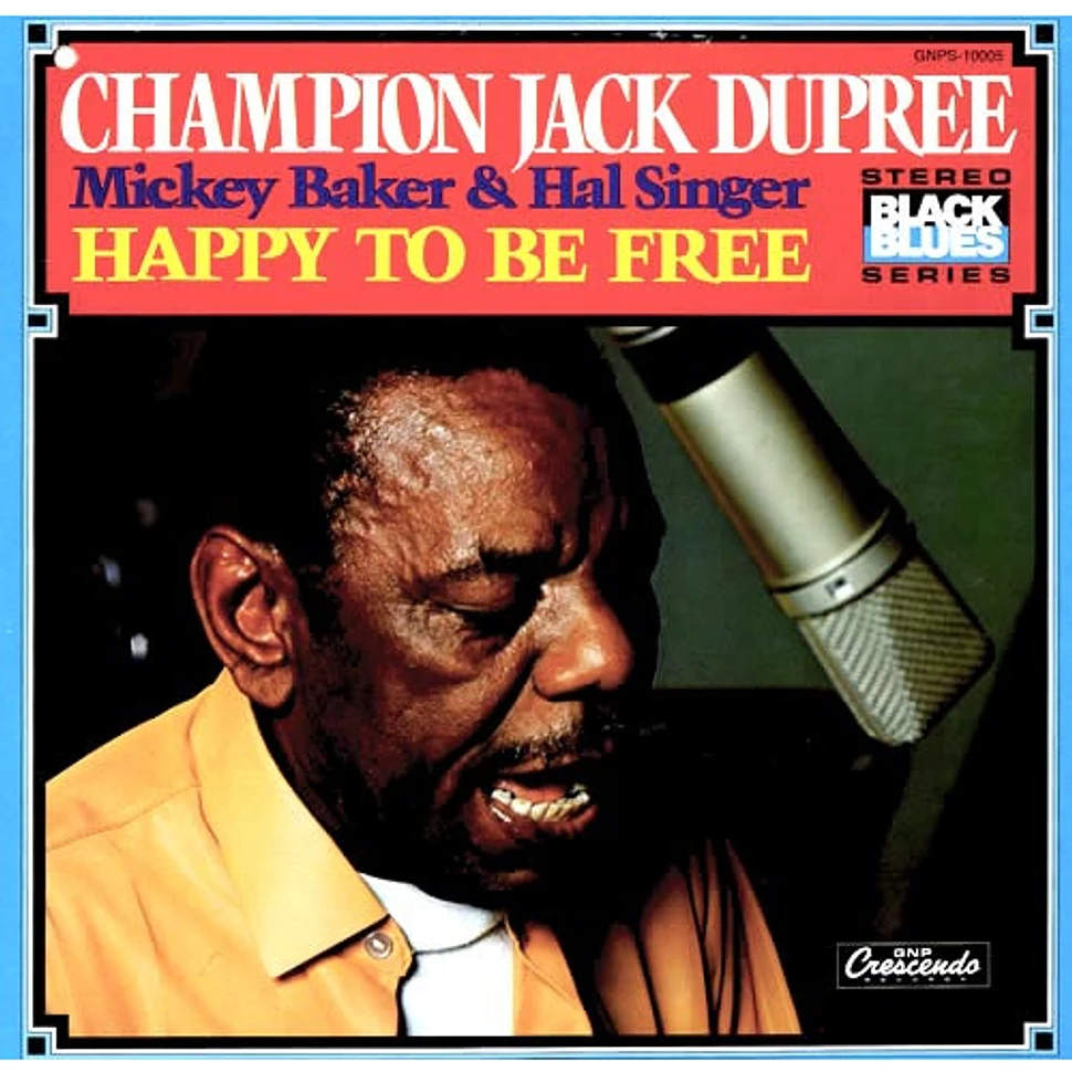 Champion Jack Dupree, Mickey Baker & Hal Singer - Happy To Be Free