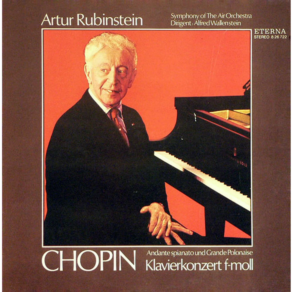 Arthur Rubinstein - Frédéric Chopin, Symphony Of The Air, Alfred Wallenstein - Klavierkonzert F-moll, Andante Spianato Und Grande Polonaise