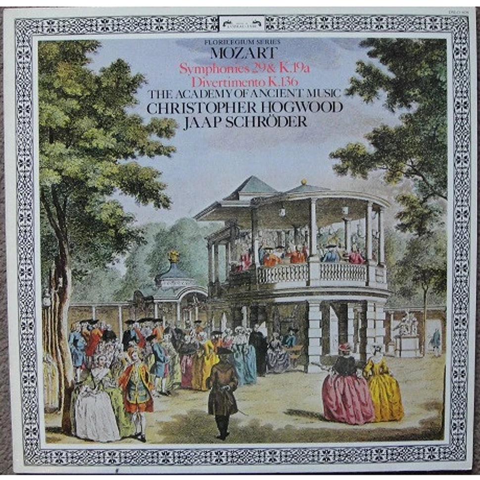 Wolfgang Amadeus Mozart - Jaap Schröder, Christopher Hogwood, The Academy Of Ancient Music - Symphonies 29 & K19a; Divertimento K136