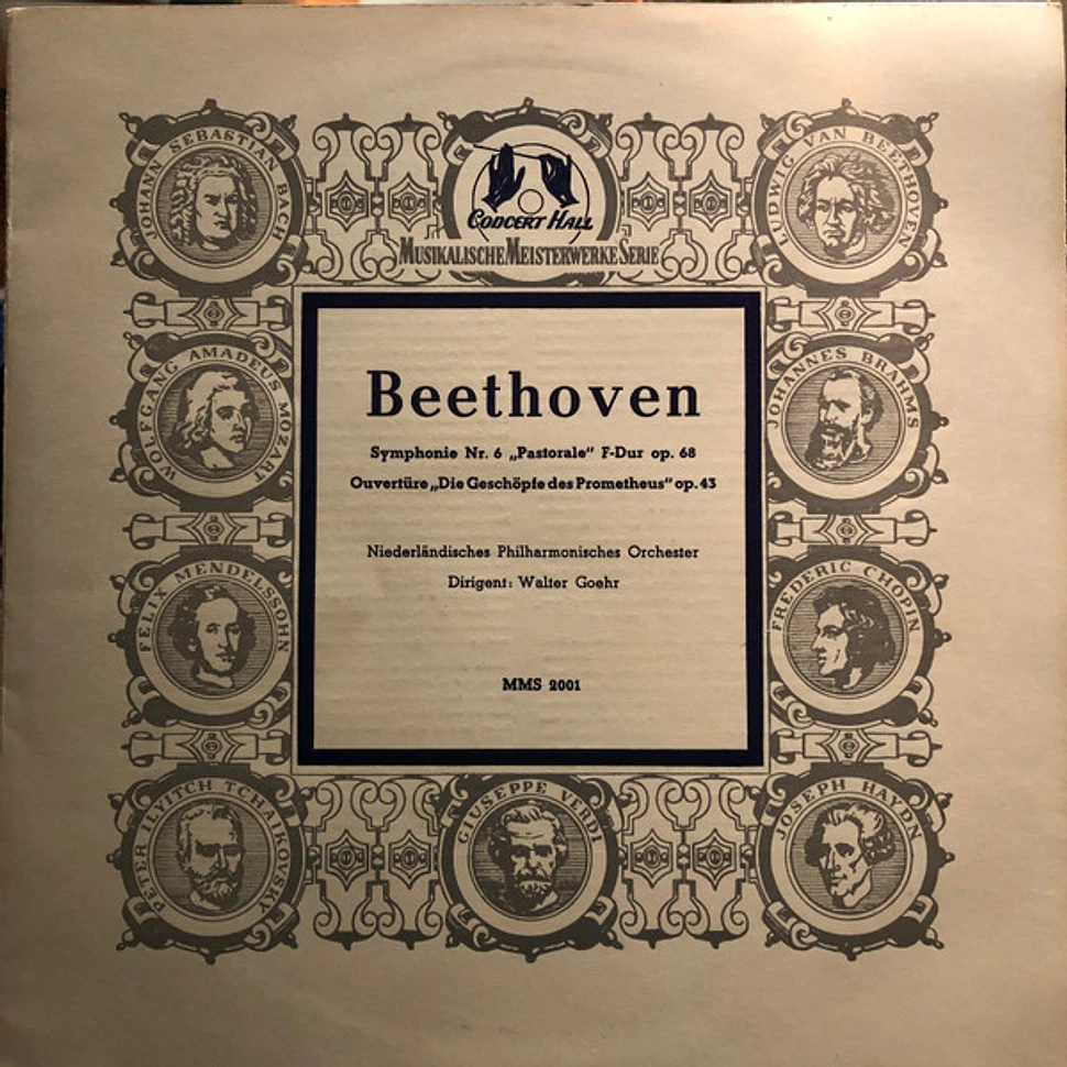 Ludwig van Beethoven, Walter Goehr, Nederlands Philharmonisch Orkest - Symphony No. 6 In F Major, Opus 68: "Pastorale" / The Creatures Of Prometheus, Opus 43: Overture