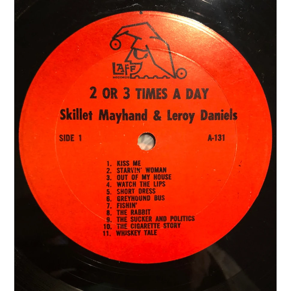 Skillet Mayhand & Leroy Daniels - 2 Or 3 Times A Day