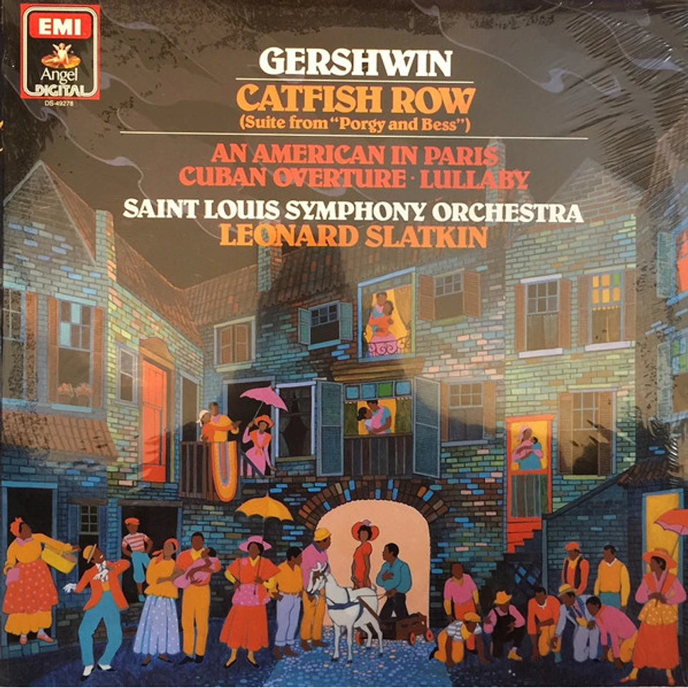 George Gershwin - Saint Louis Symphony Orchestra, Leonard Slatkin - Catfish Row / An American In Paris / Cuban Overture / Lullaby