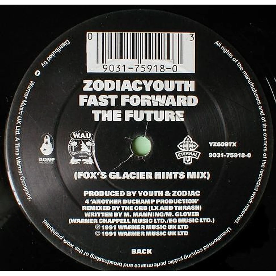 Zodiac Youth - Fast Forward The Future (The Orb Remixes)