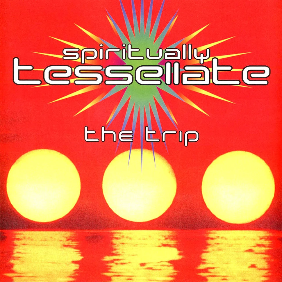 The Trip - Spiritually Tessellate