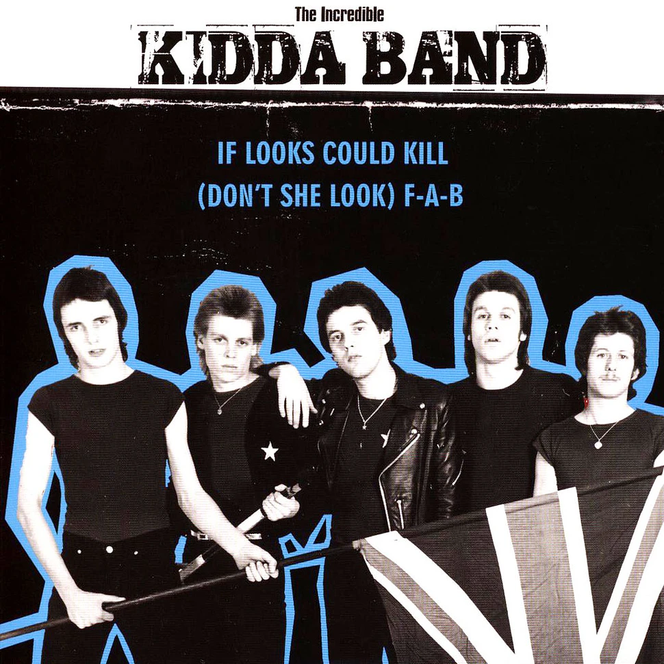 Incredible Kidda Band - If Looks Could Kill