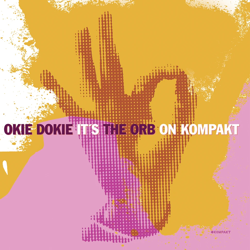 The Orb - Okie Dokie It's The Orb On Kompakt