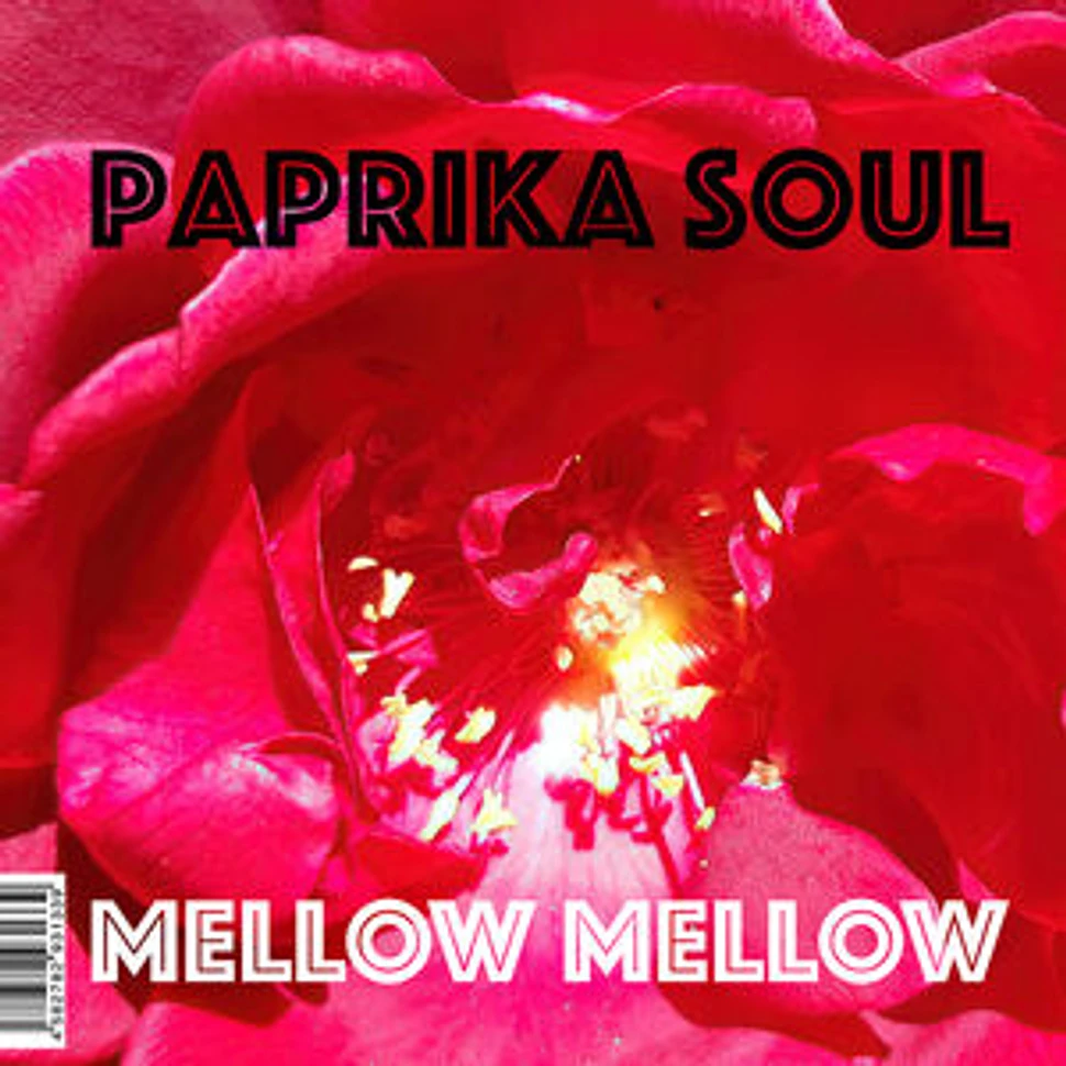 Paprika Soul - Mellow Mellow Too Much Love Makin'