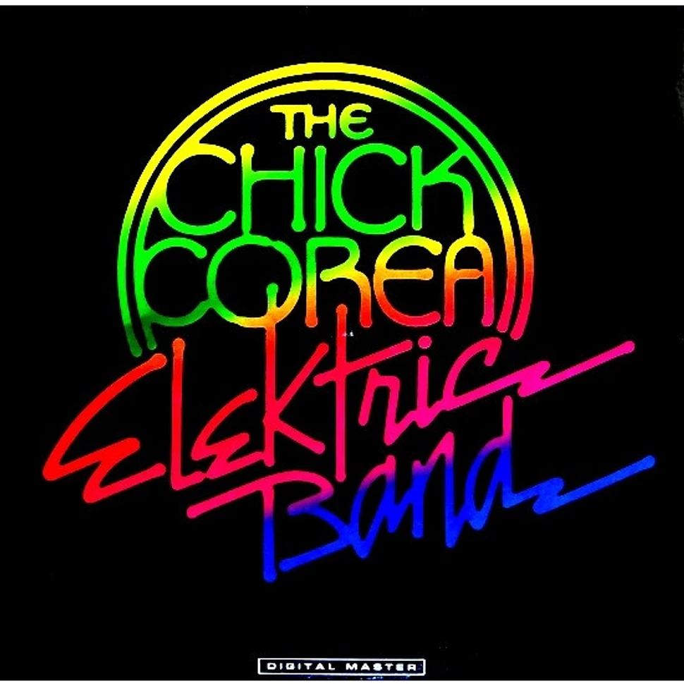 The Chick Corea Elektric Band - The Chick Corea Elektric Band