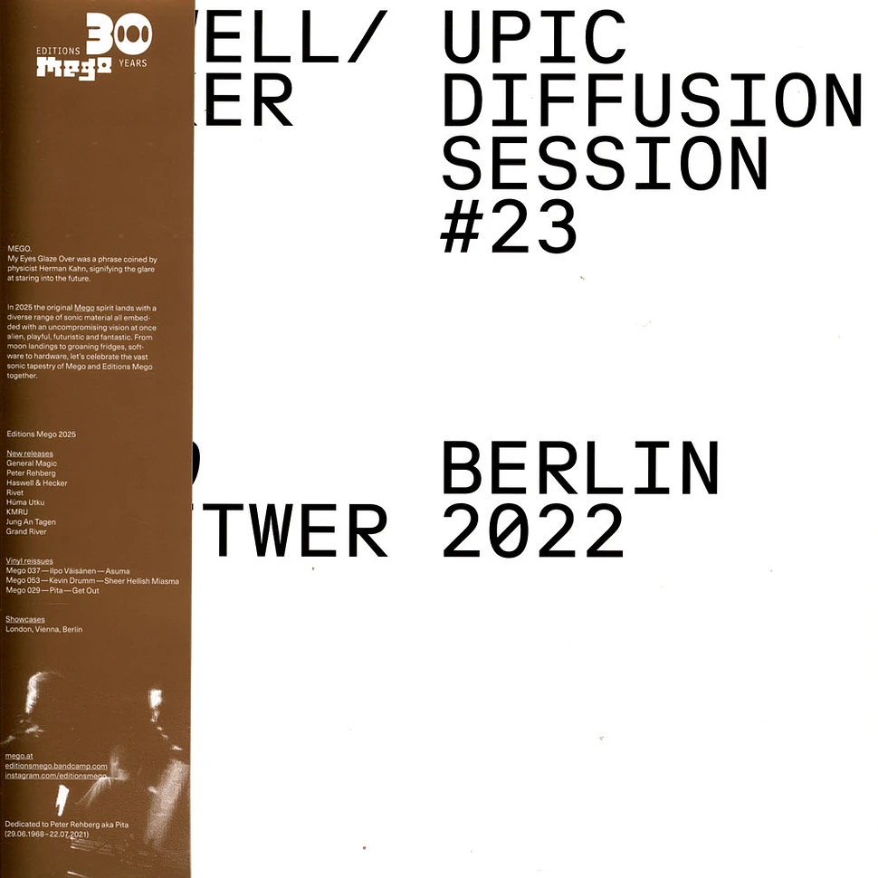 Haswell & Hecker - Upic Diffusion Session #23