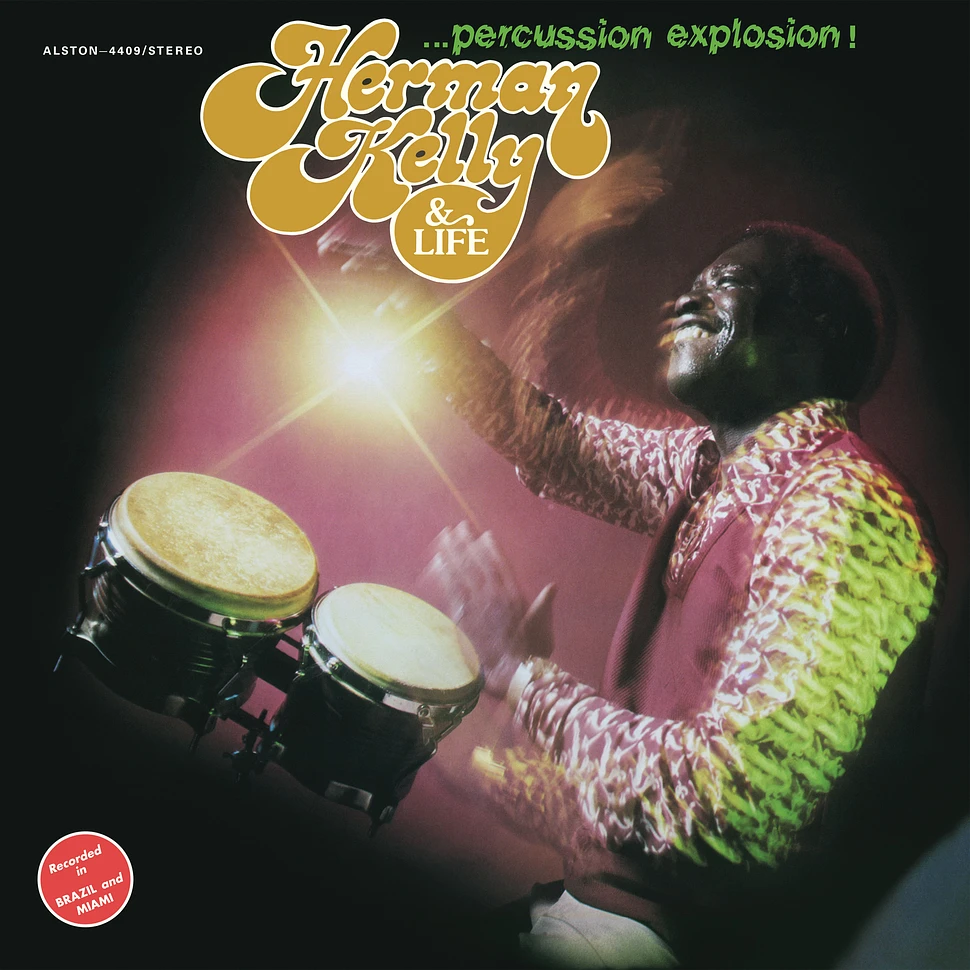 Herman Kelly & Life - Percussion Explosion!