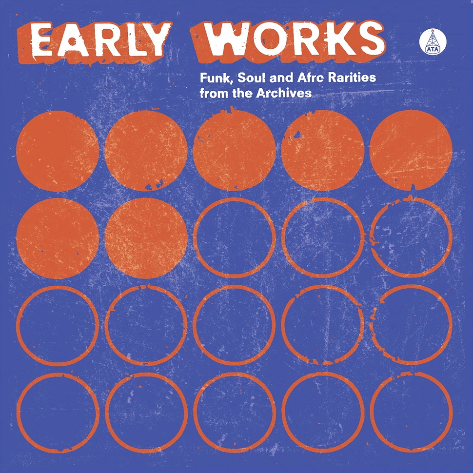 V.A. - Early Works: Funk, Soul & Afro Rarities From The Archives