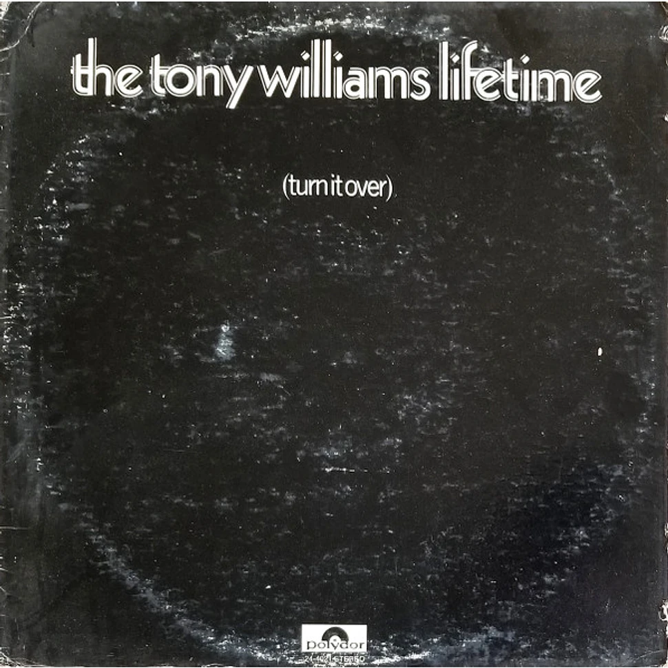 The Tony Williams Lifetime - (Turn It Over)