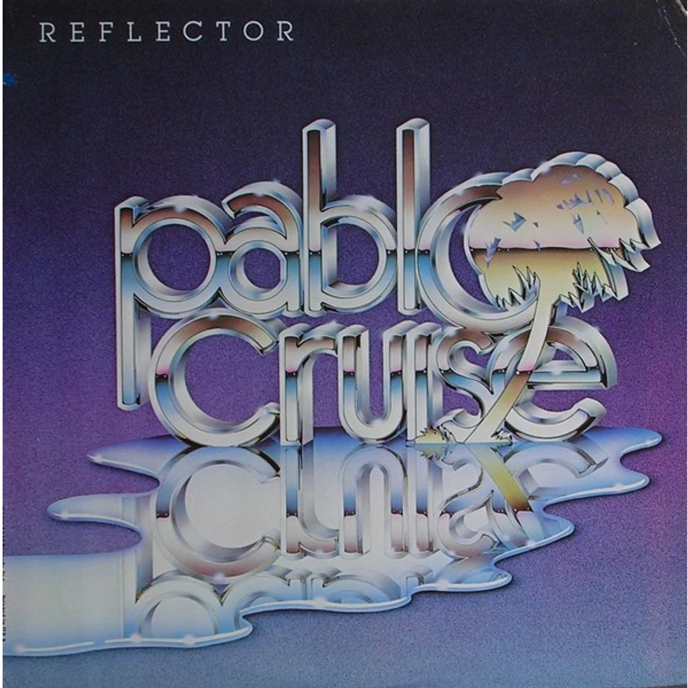 Pablo Cruise - Reflector