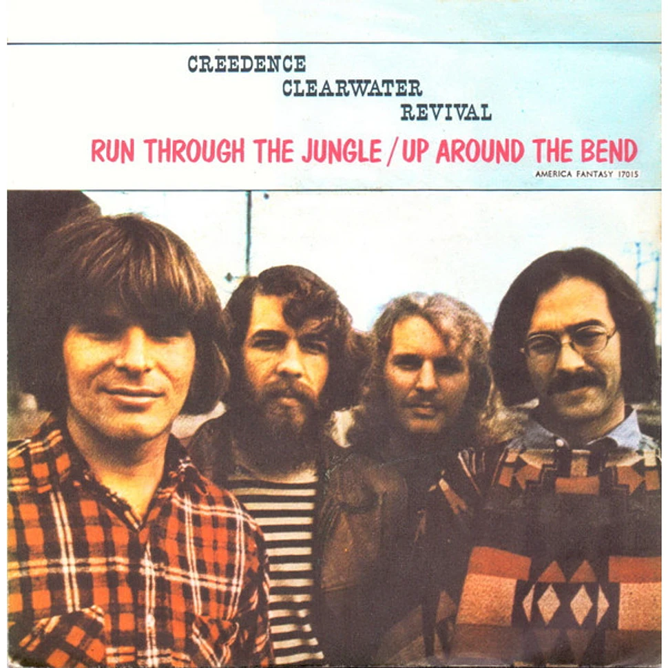 Creedence Clearwater Revival - Run Through The Jungle / Up Around The Bend