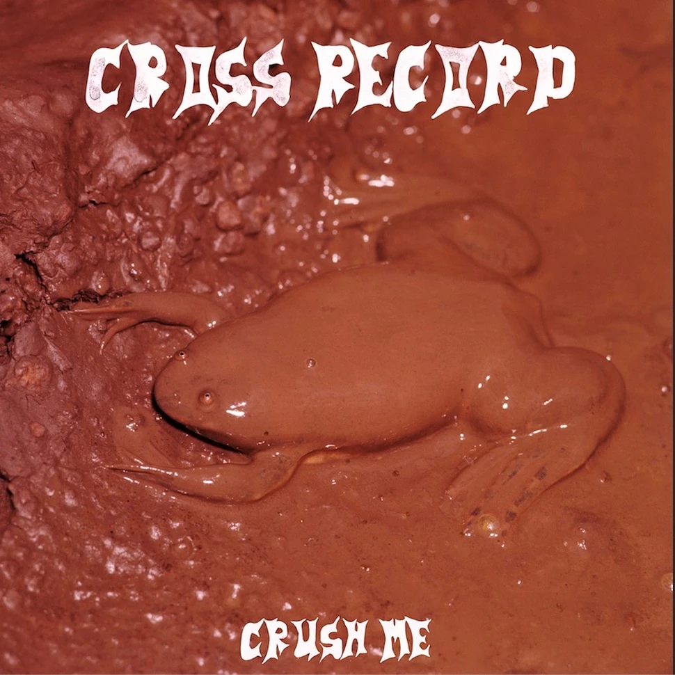 Cross Records - Crush Me