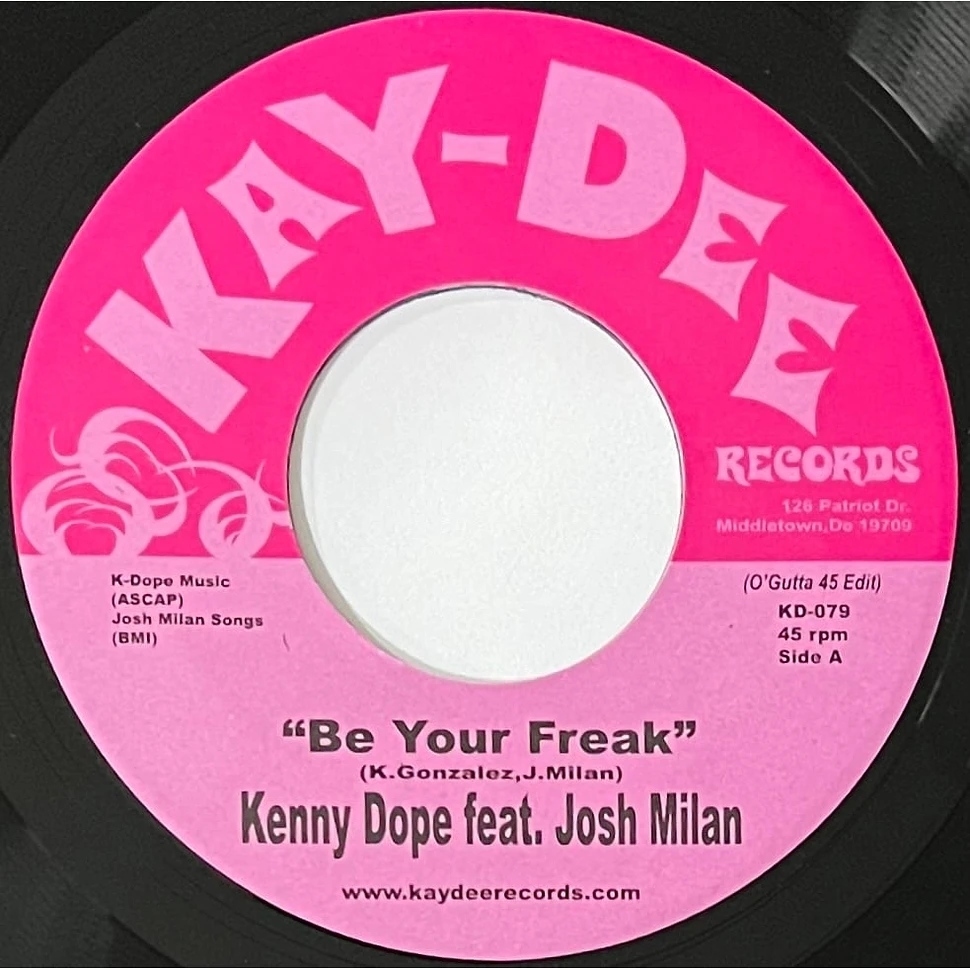 Kenny Dope Feat. Josh Milan - Be Your Freak