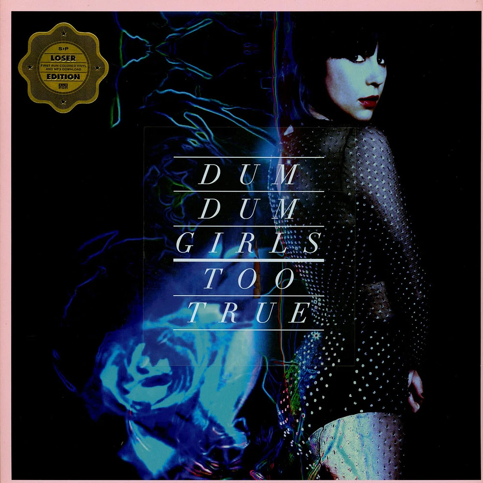 Dum Dum Girls - Too True - Loser Edition Colored Vinyl