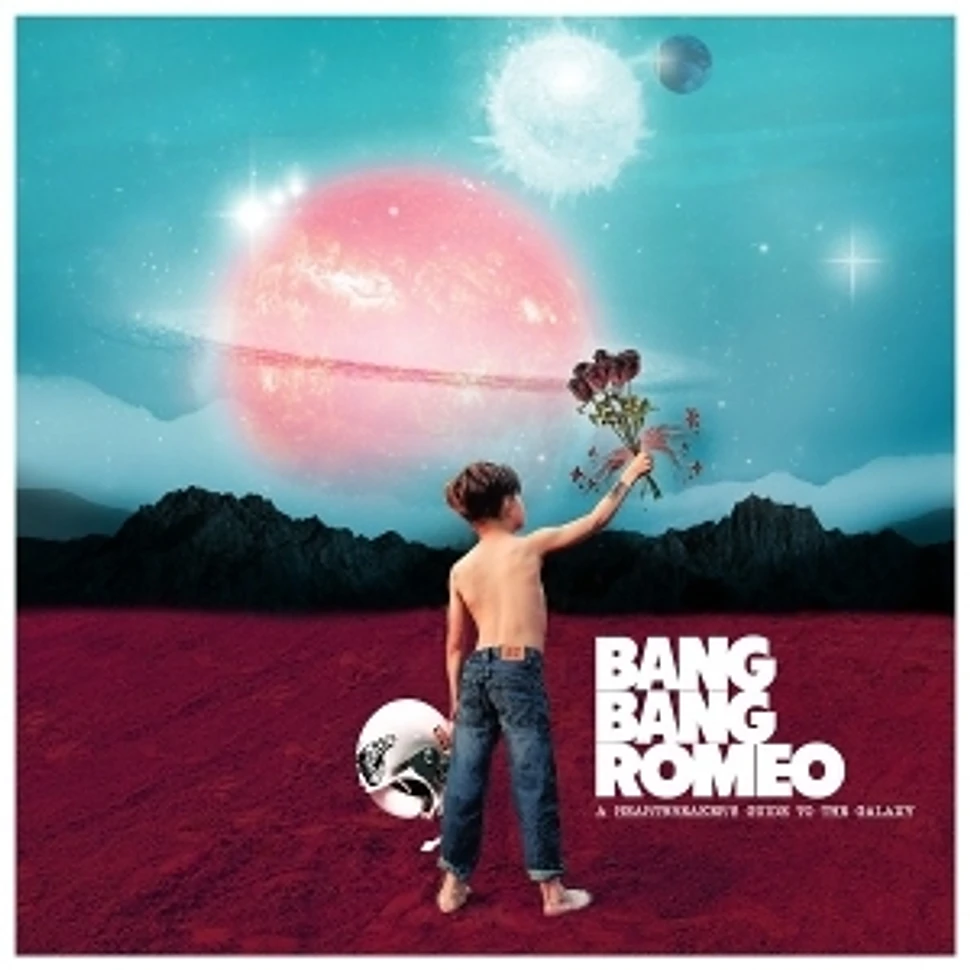 Bang Bang Romeo - A Heartbreaker's Guide To The Galaxy