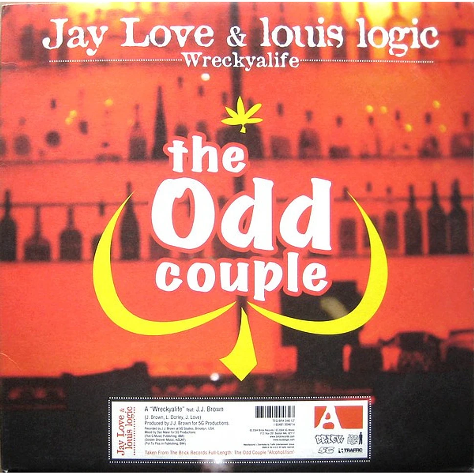 The Odd Couple - Jay Love & Louis Logic - Wreckyalife