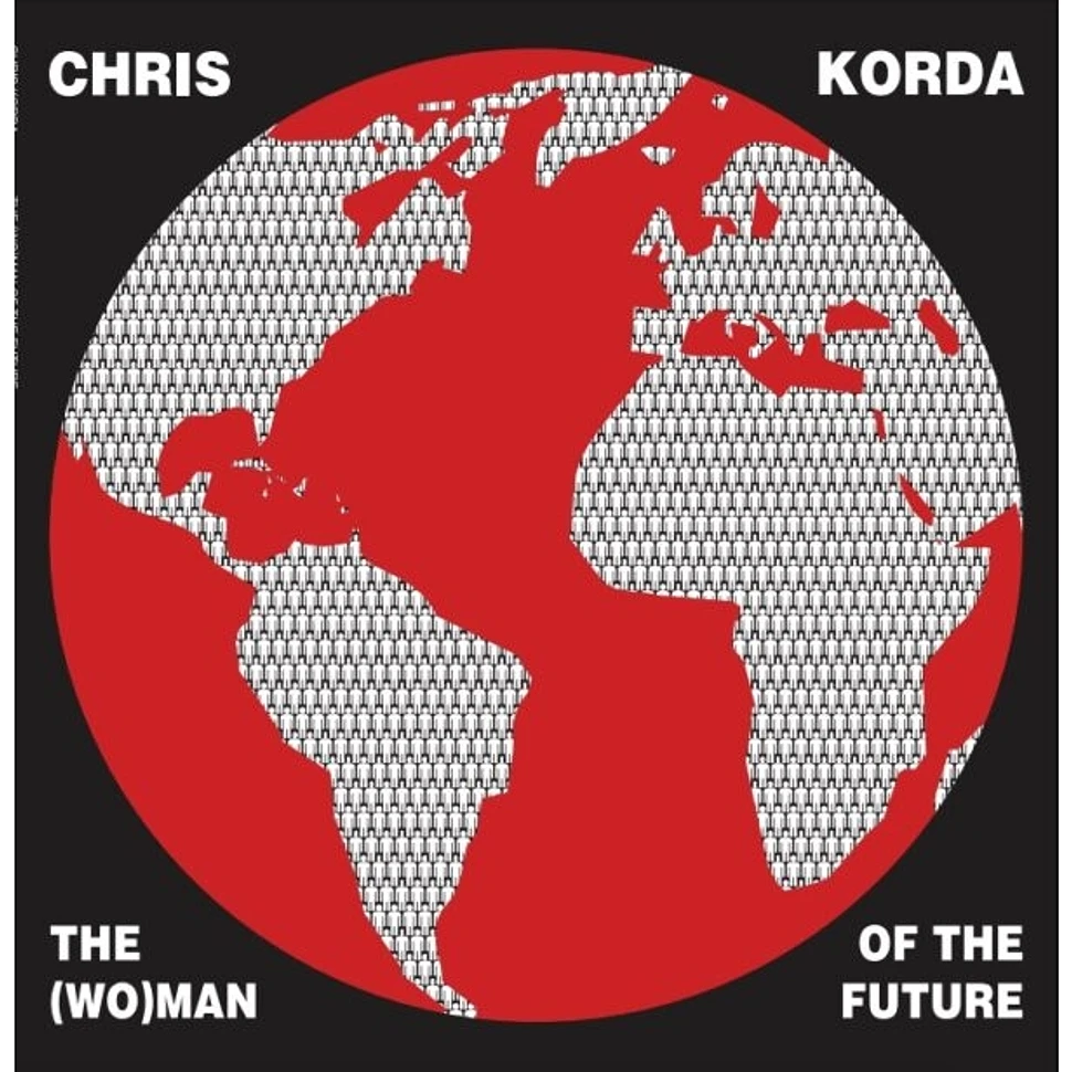 Chris Korda - The (Wo)Man Of The Future