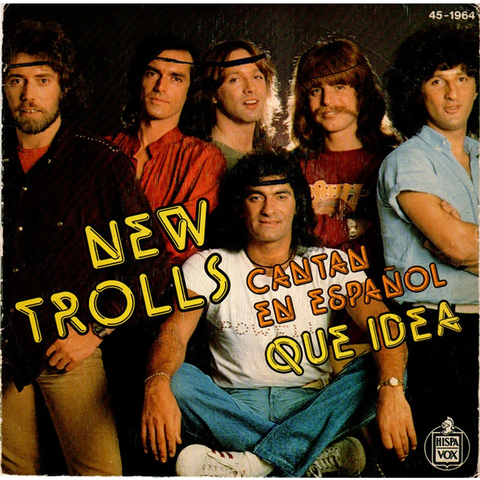 New Trolls - Cantan En Español Que Idea