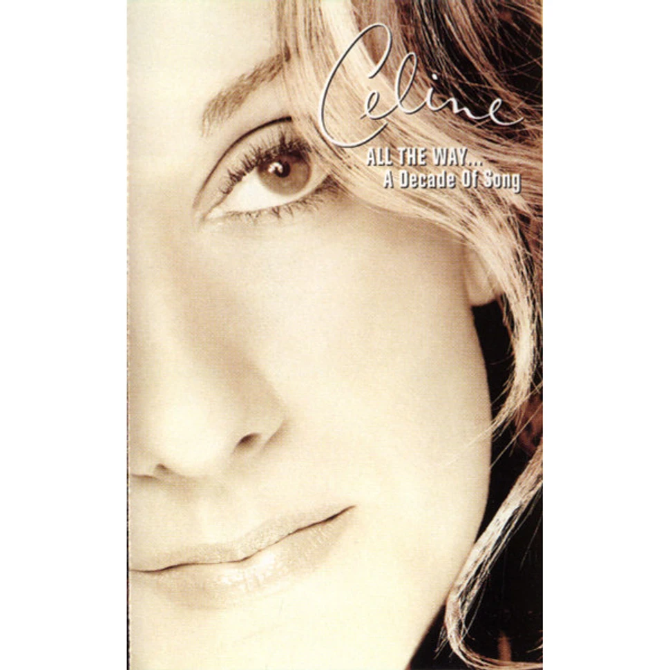 Celine Dion - All The Way... A Decade Of Song