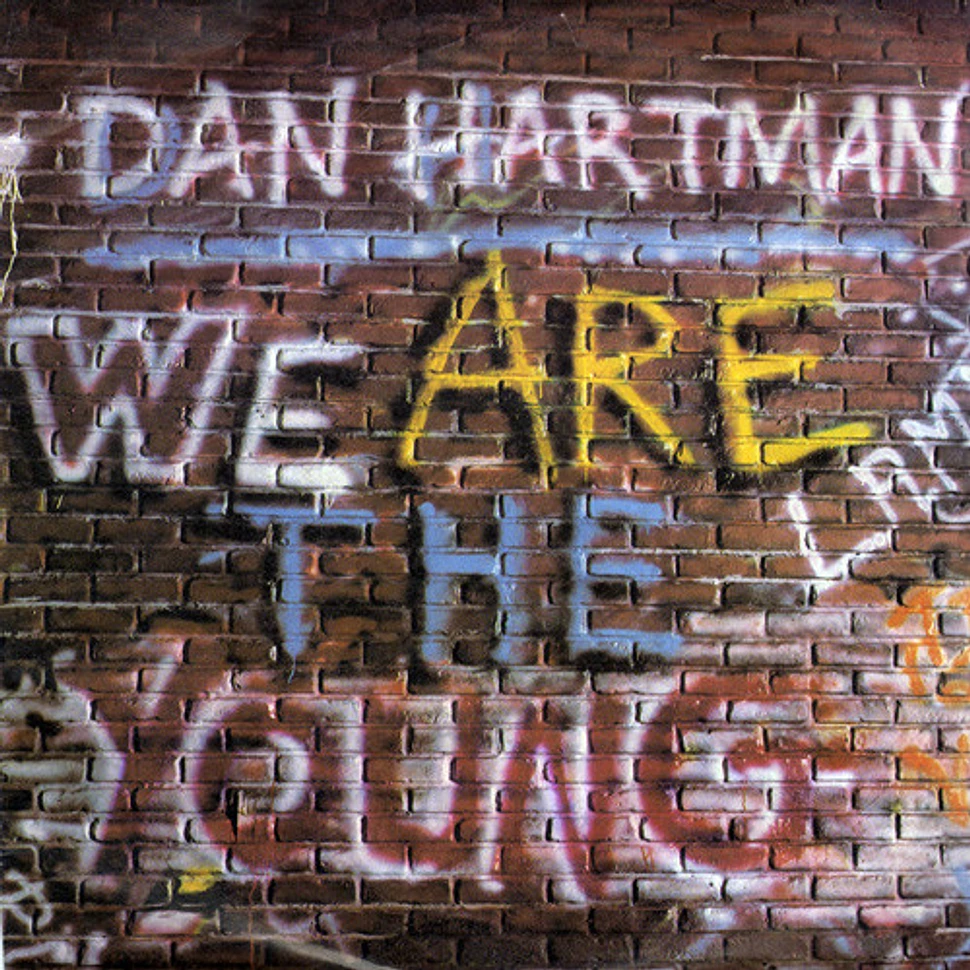 Dan Hartman - We Are The Young