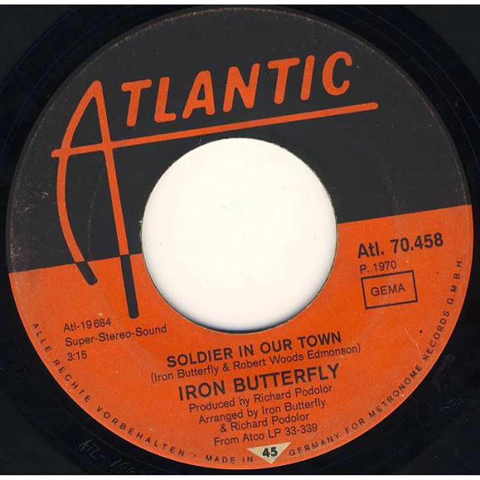 Iron Butterfly - Easy Rider (Let The Wind Pay The Way) / Soldier In Our Town