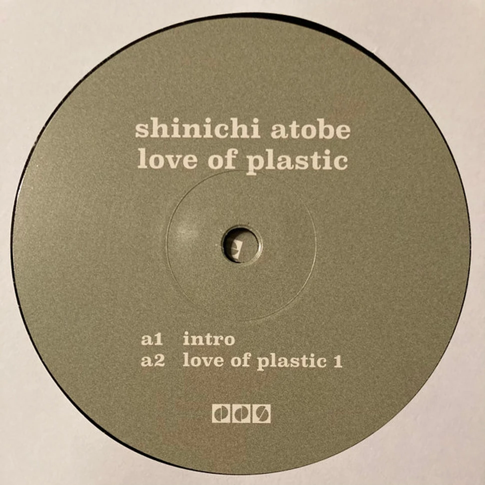 Shinichi Atobe - Love Of Plastic