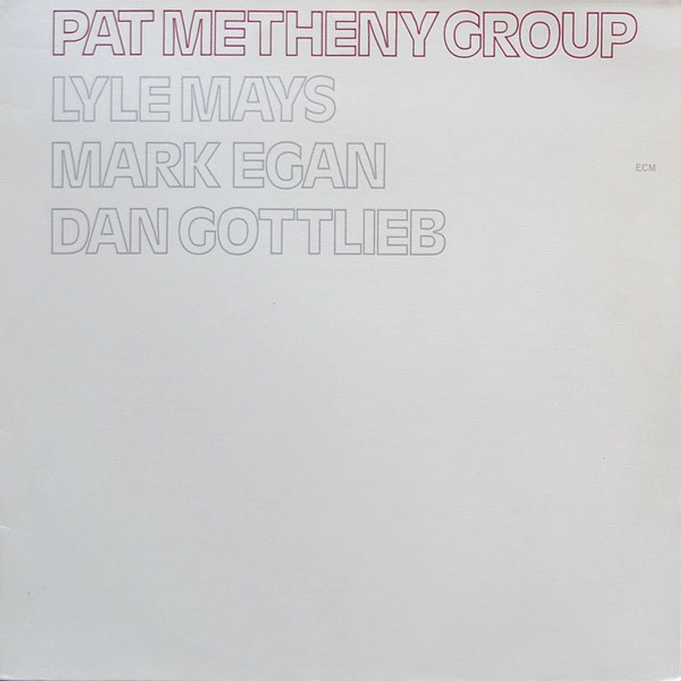 Pat Metheny Group - Pat Metheny Group