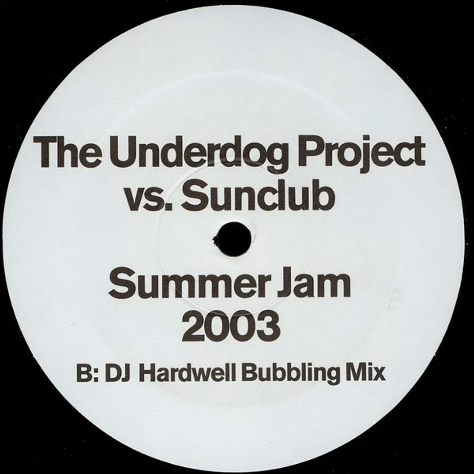 The Underdog Project vs. The Sunclub - Summer Jam 2003