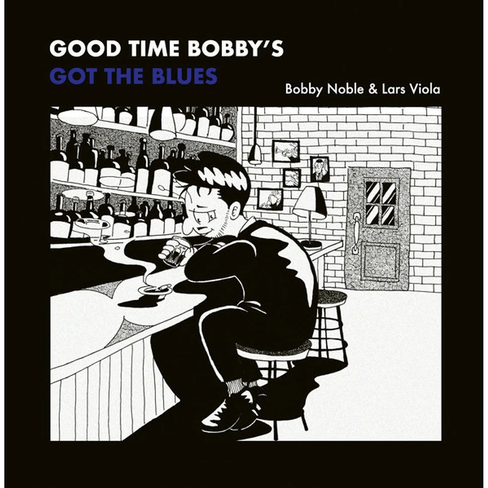 Bobby Noble & Lars Viola - Good Time Bobby's Got The Blues