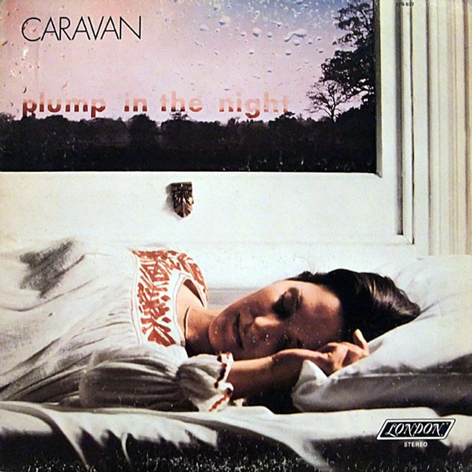 Caravan - For Girls Who Grow Plump In The Night