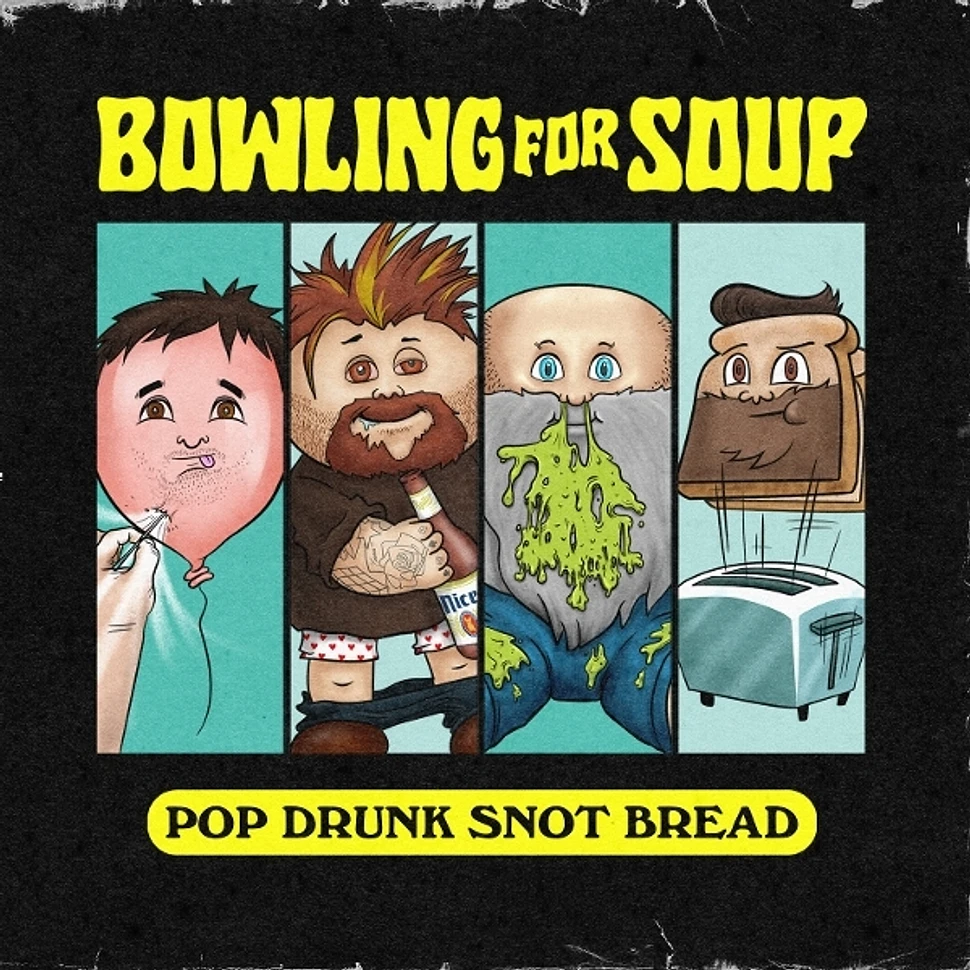 Bowling For Soup - Pop Drunk Snot Bread Colored Vinyl Edition