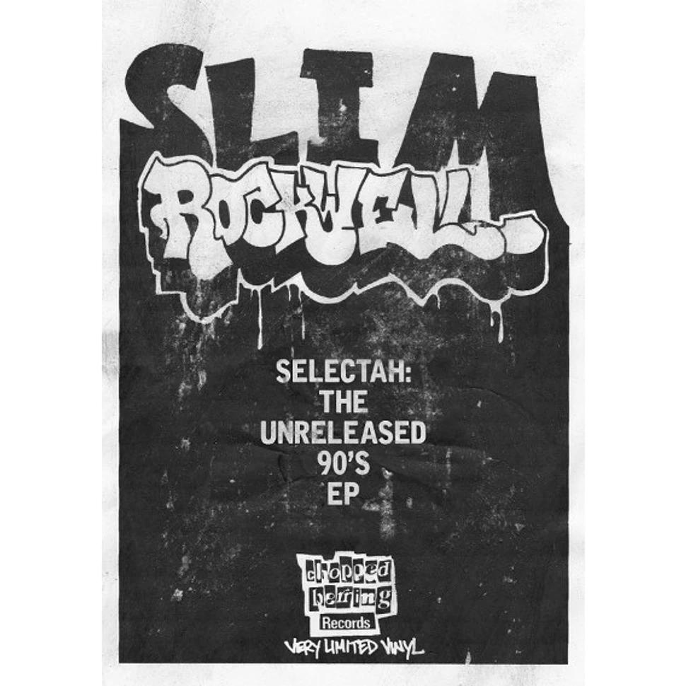 S.L.I.M. Rockwell - Selectah : The Unreleased 90's EP