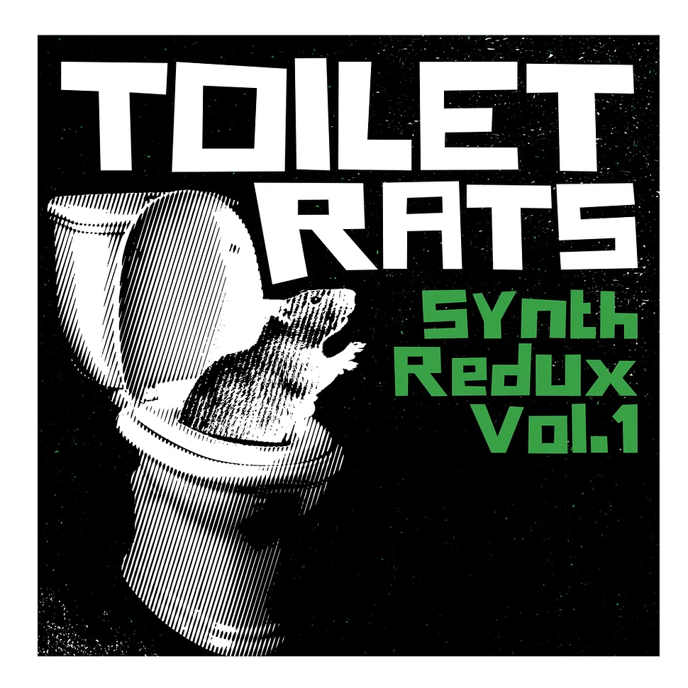 Toilet Rats - Synth Redux 1