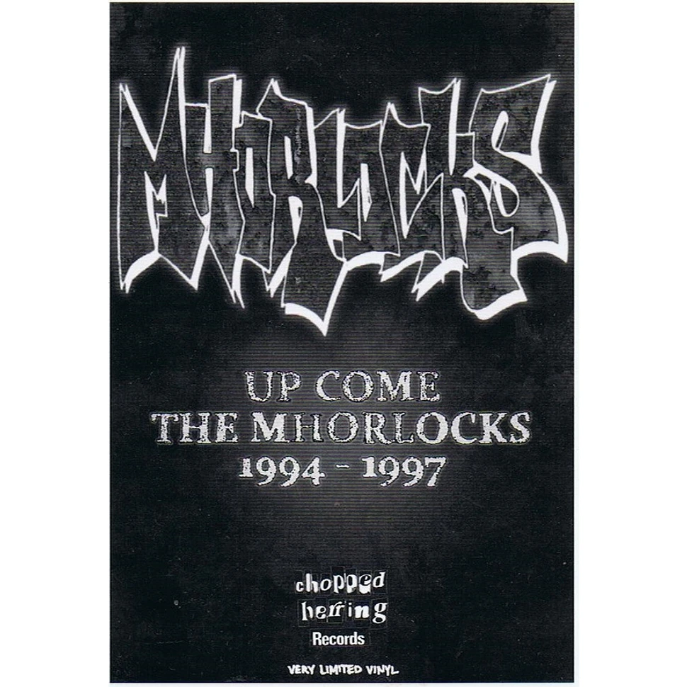 Mhorlocks - Up Come The Mhorlocks 1994 - 1997