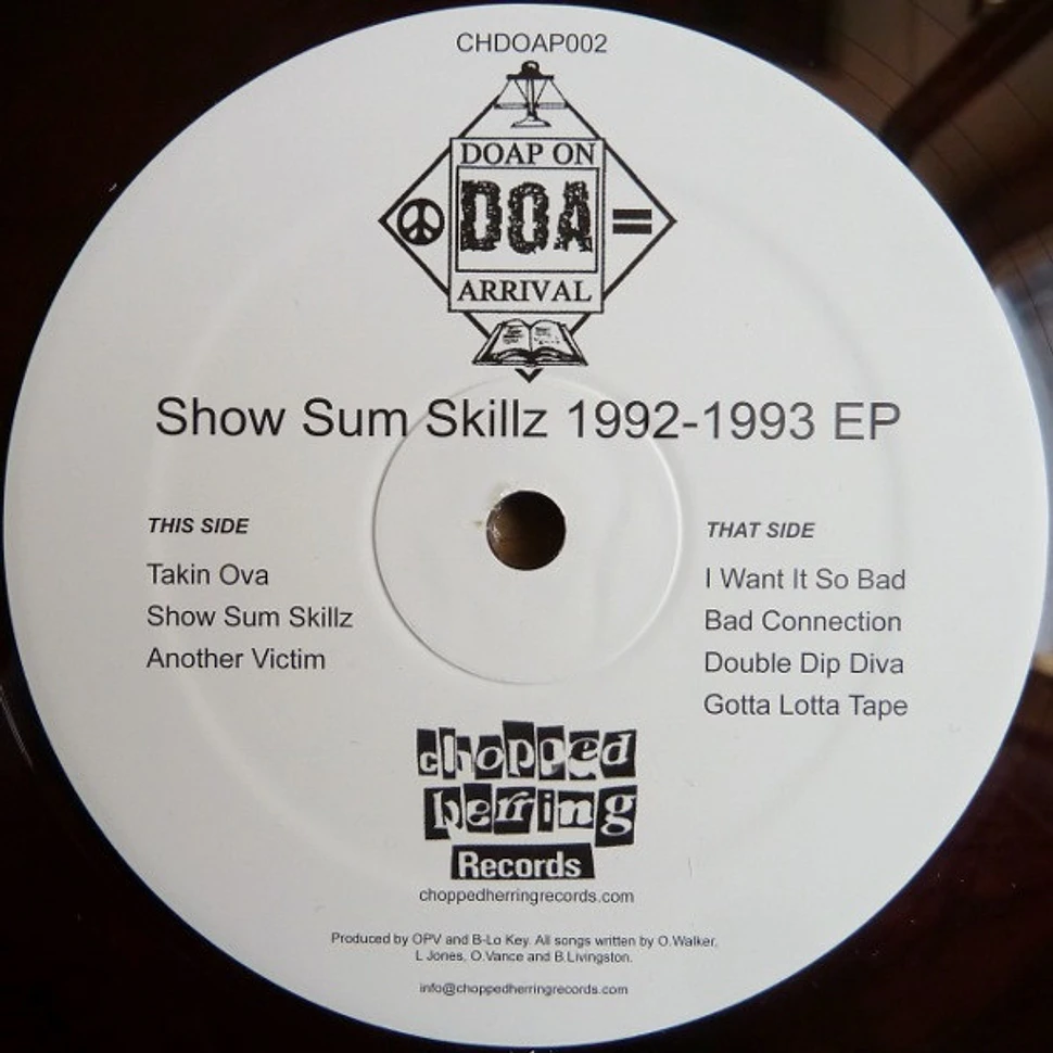 Doap On Arrival - Show Sum Skillz 1992 - 1993 EP