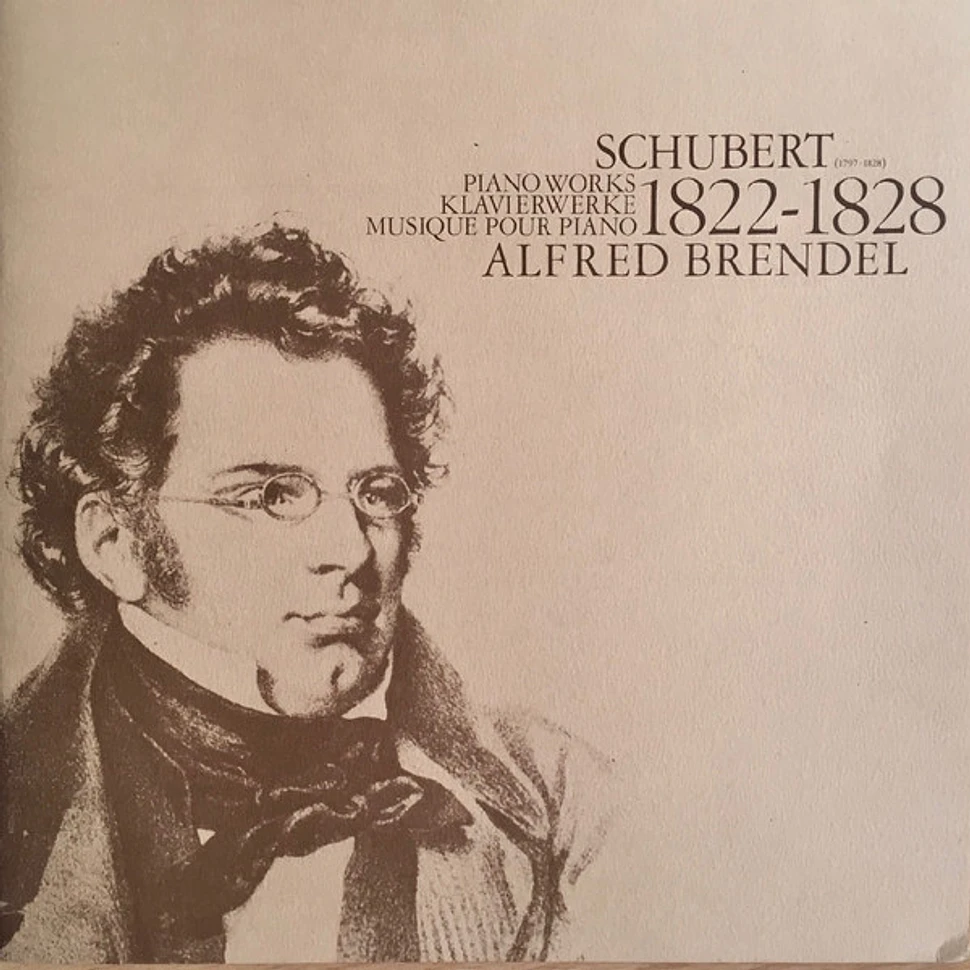 Franz Schubert, Alfred Brendel - Piano Works - Klavierwerke - Musique Pour Piano - 1822-1828