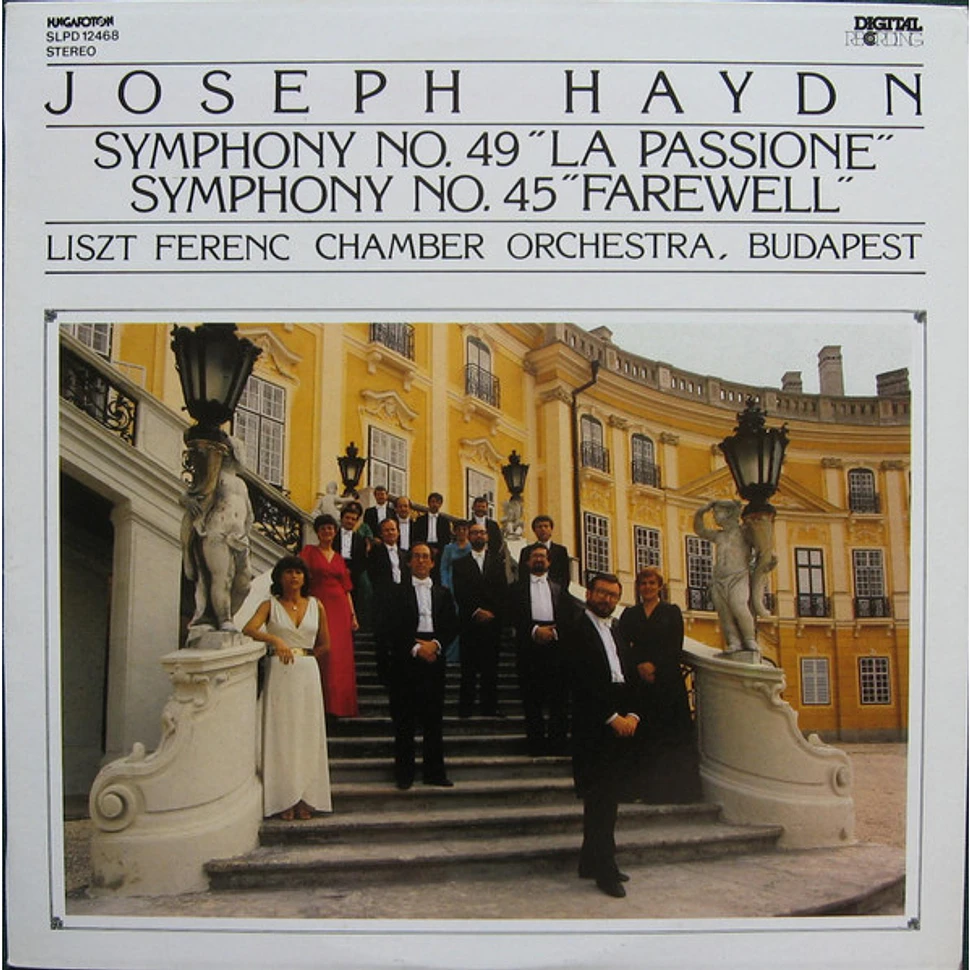 Joseph Haydn, Liszt Ferenc Chamber Orchestra - Symphony No. 49 "La Passione" / Symphony No. 45 "Farewell"