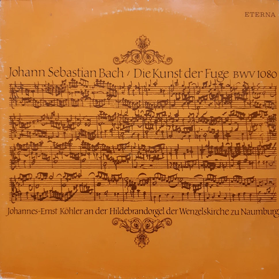 Johann Sebastian Bach, Johannes-Ernst Köhler - Die Kunst Der Fuge BWV 1080