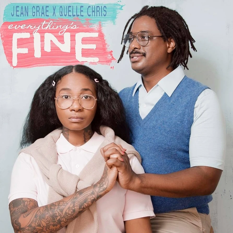 Jean Grae & Quelle Chris - Everything's Fine