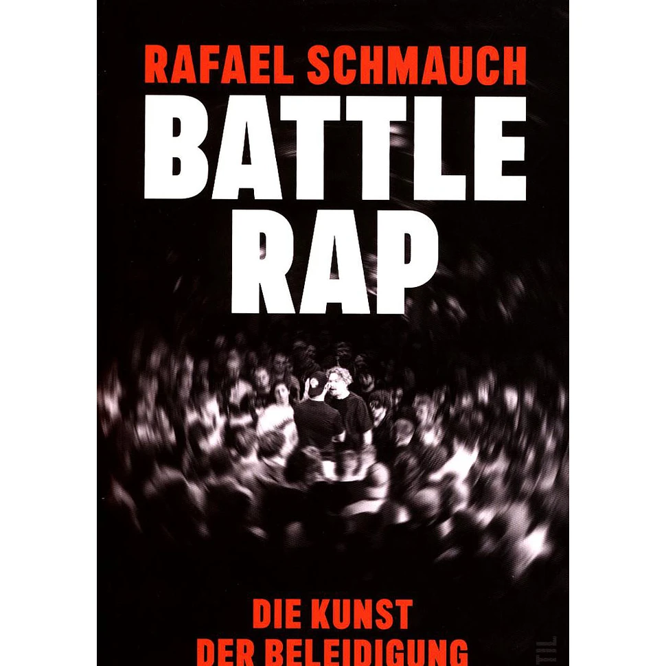 Rafael Schmauch - Battlerap - Die Kunst Der Beleidigung