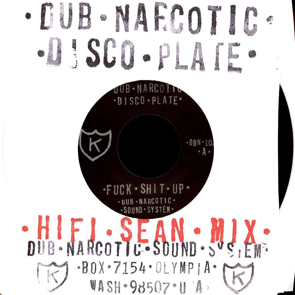 Dub Narcotic Sound System - Fuck Shit Up