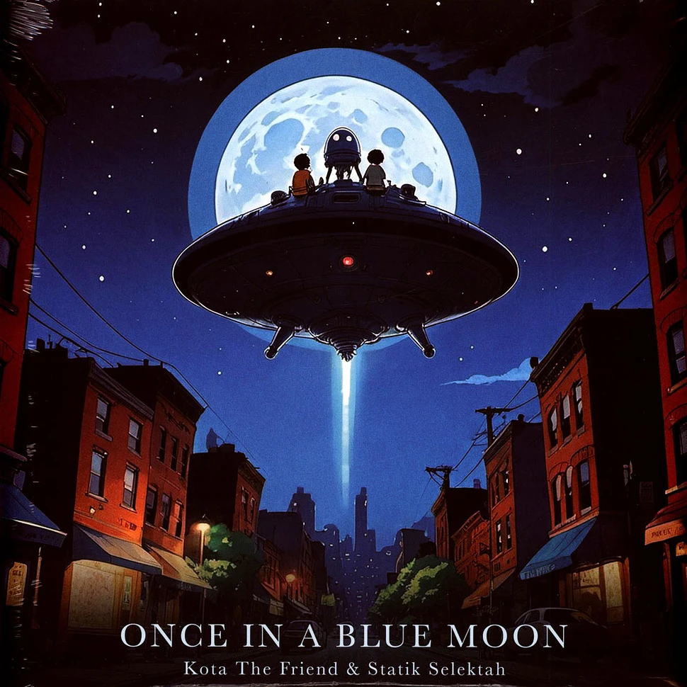 Kota The Friend & Statik Selektah - Once In A Blue Moon